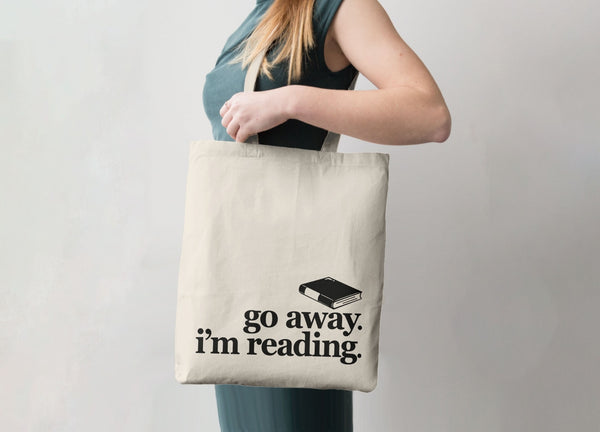 Go Away I'm Reading Tote Bag