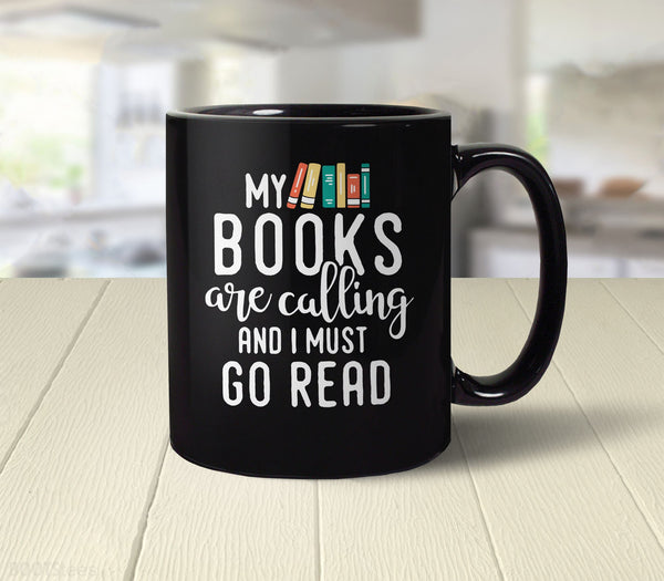 I Must Go Read Mug, Black Mug by BootsTees