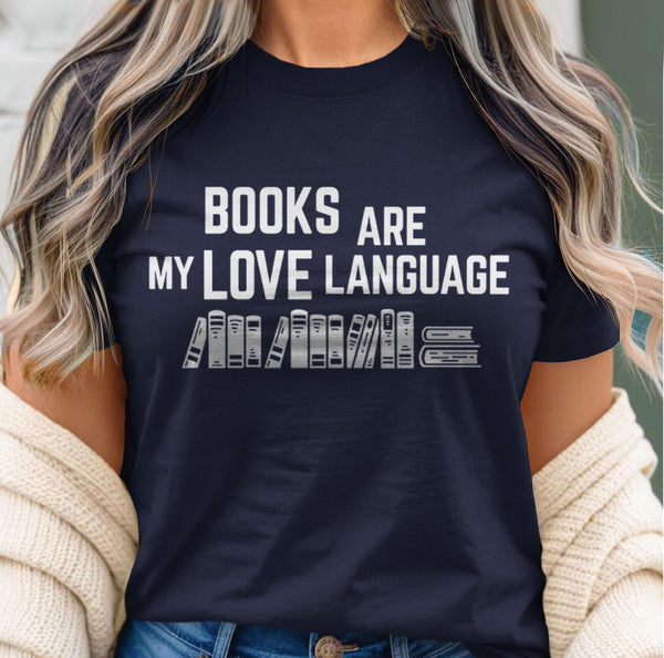 Books Are My Love Language Shirt for Book Lovers, Black Unisex XS by BootsTees