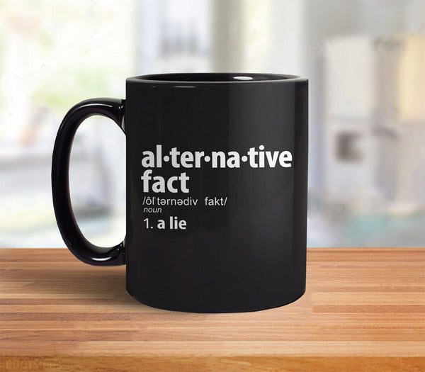 Alternative Facts Mug | political mug, by BootsTees