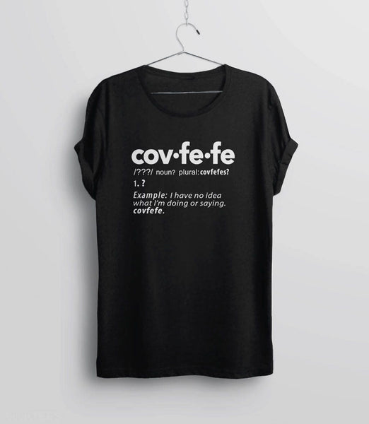 Covfefe Shirt | covfefe tshirt, Black Unisex S by BootsTees