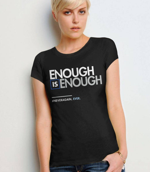 Enough is Enough Shirt, Black Unisex XS by BootsTees