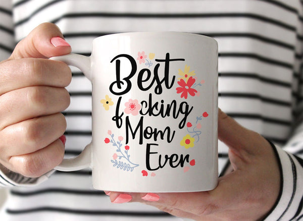 Best Mom Ever Mug, by BootsTees