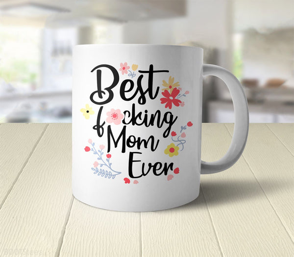 Best Mom Ever Mug, by BootsTees