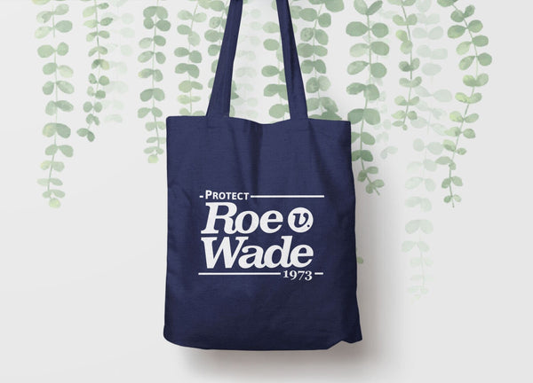 Protect Roe V Wade Tote Bag for Womens Rights | Tote Bag with Quote, Tote Bag Navy Blue by BootsTees