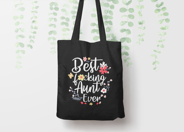 Best Fucking Aunt Tote Bag, Tote Bag Black by BootsTees