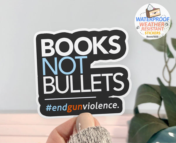 Books Not Bullets End Gun Violence Sticker