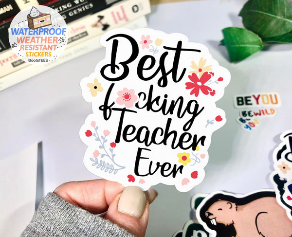 Best F*cking Teacher Ever Sticker
