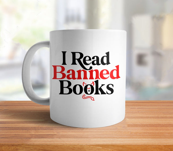 I Read Banned Books Mug, White Mug by BootsTees