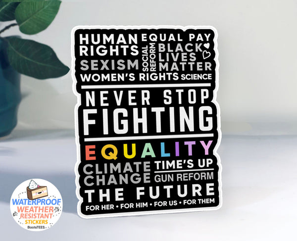 Never Stop Fighting Protest Sticker