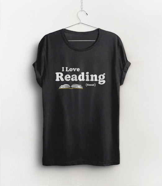 I Love Reading Smut Shirt, Black Unisex S by BootsTees