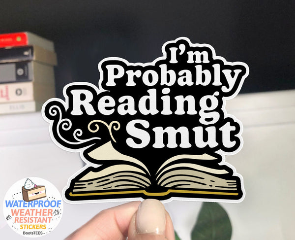 I'm Probably Reading Smut Sticker for kindle