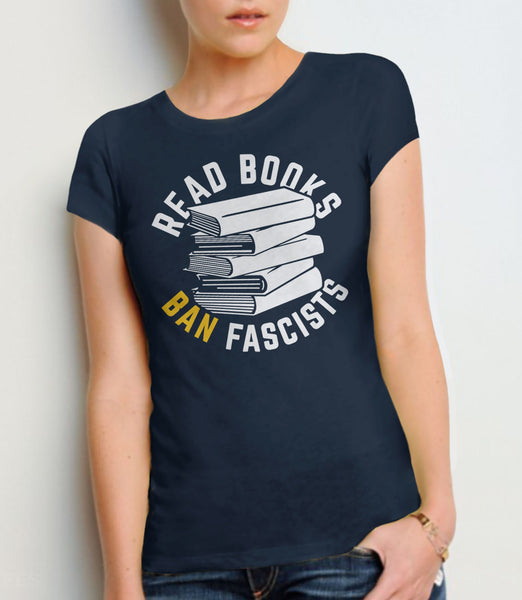 Read Books Ban Fascists Shirt, Black Unisex XS by BootsTees