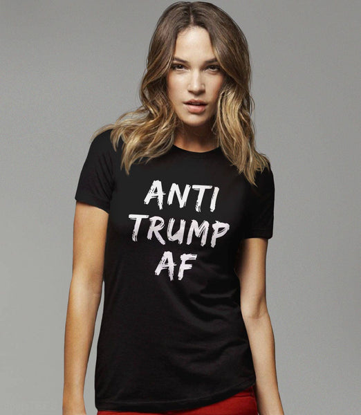 Anti Trump AF Shirt, Black Unisex S by BootsTees
