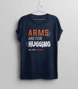 Arms are for Hugging Gun Reform T-Shirt