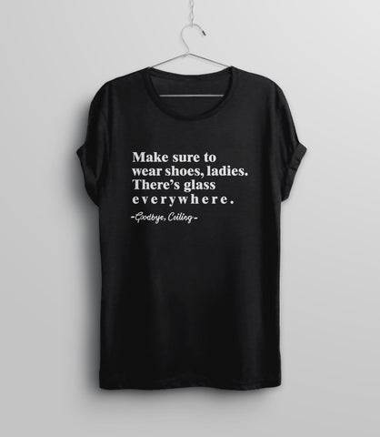 Make Sure to Wear Shoes Ladies Shirt, Black Unisex S by BootsTees