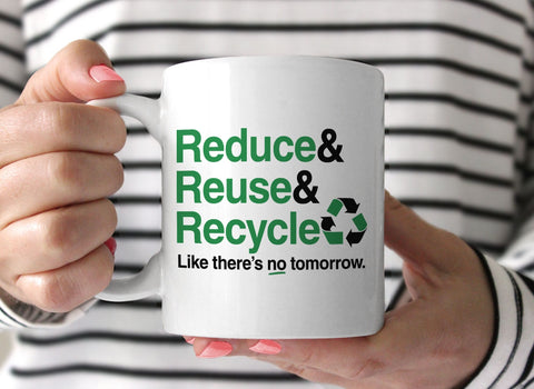 Reduce Reuse Recycle Mug, by BootsTees
