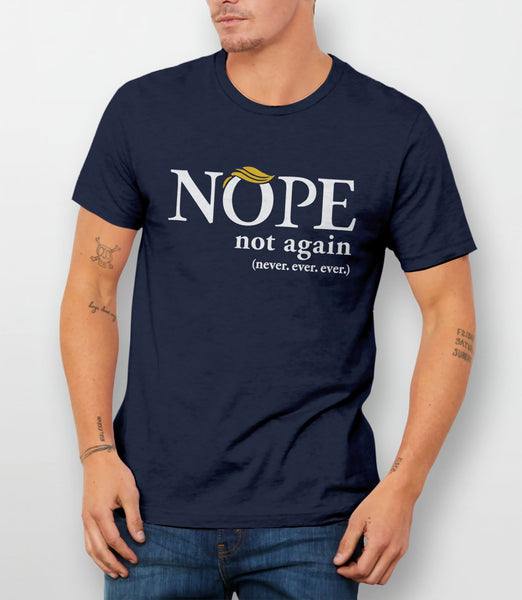 Nope Not Again Shirt for 2024 election, Black Unisex XS by BootsTees