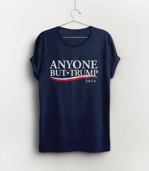 Anyone But Trump Shirt, Black Unisex S by BootsTees