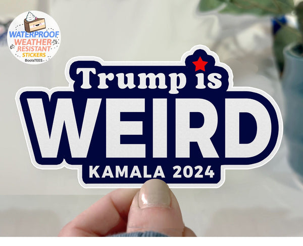 Trump is Weird Sticker, One (1) Sticker by BootsTees