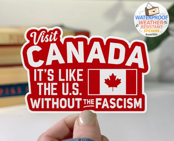 Visit Canada Anti Fascism Sticker, One (1) Sticker by BootsTees