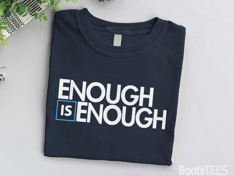 Enough is Enough Gun Reform T-Shirt