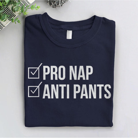 Pro Nap Anti Pants T-Shirt