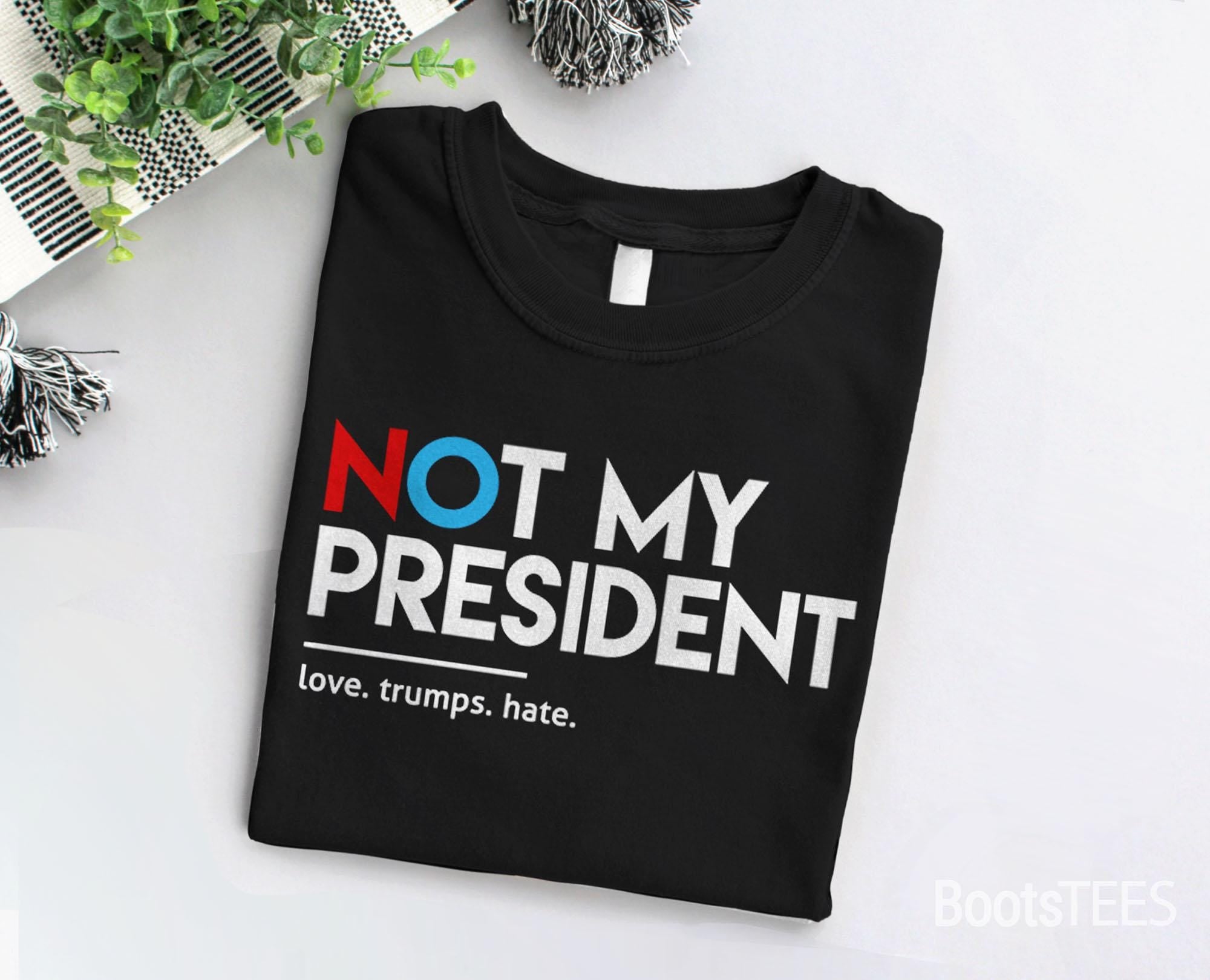 Not My President T-Shirt