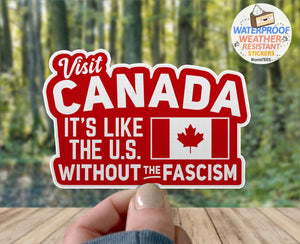 Visit Canada Anti Fascism Sticker, One (1) Sticker by BootsTees