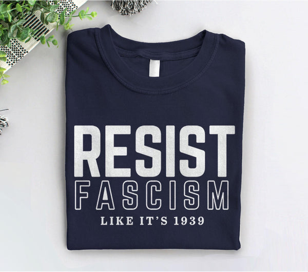 Resist Fascism Shirt, Black Unisex XS by BootsTees