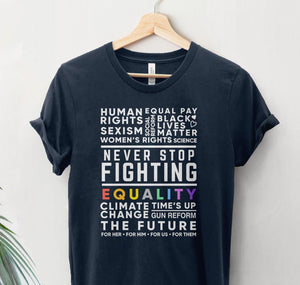 Never Stop Fighting Protest Shirt
