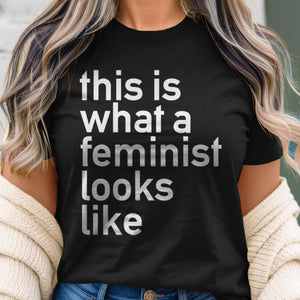 This is What a Feminist Looks Like Helvetica T-Shirt