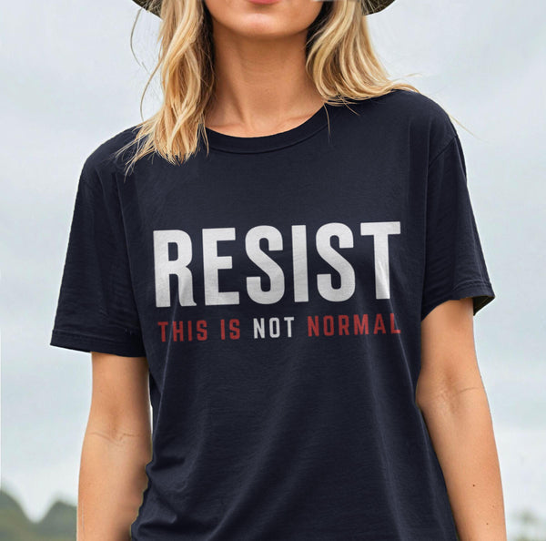 Resist This is Not Normal Shirt, Black Unisex XS by BootsTees