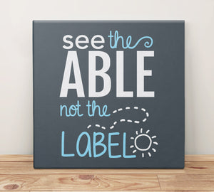 See the Able Not the Label Canvas Wall Art, 8 x 8 by BootsTees