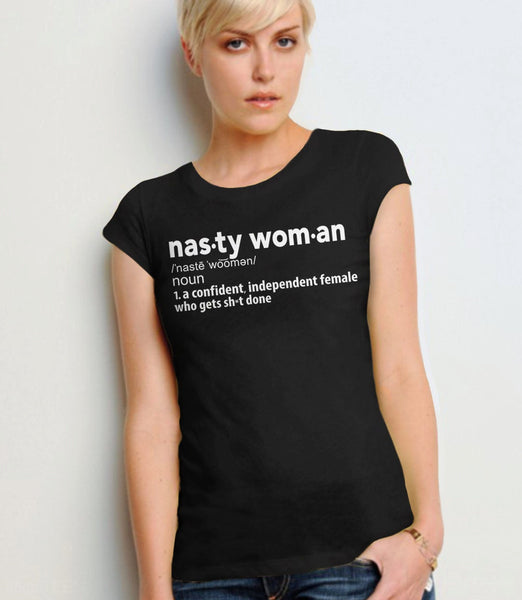 Nasty Woman Definition Shirt | feminist tee shirt, Black Unisex XS by BootsTees