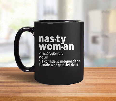 Nasty Woman Mug, by BootsTees