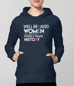 Feminist Hoodie: Well Behaved Women Rarely Make History | feminist sweatshirt, Black Unisex Hoodie S by BootsTees