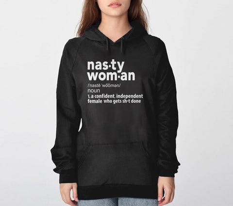 Nasty Woman Definition Sweatshirt | feminist sweatshirt, Black Unisex Hoodie S by BootsTees