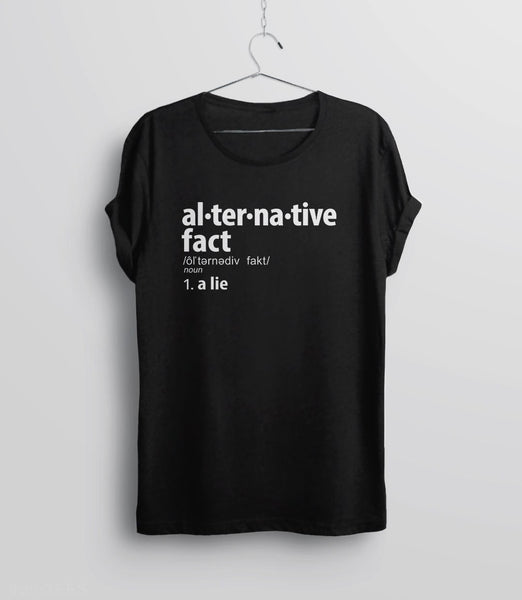 Alternative Facts Shirt | anti trump shirt, Black Unisex XS by BootsTees