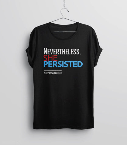 Nevertheless She Persisted Shirt | womens rights shirt, Black Unisex S by BootsTees