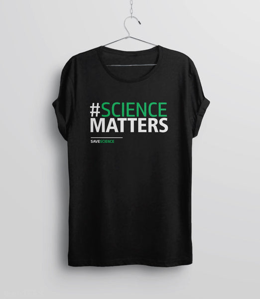 Save Science Shirt: Science Matters | march for science tshirt, Black Unisex S by BootsTees