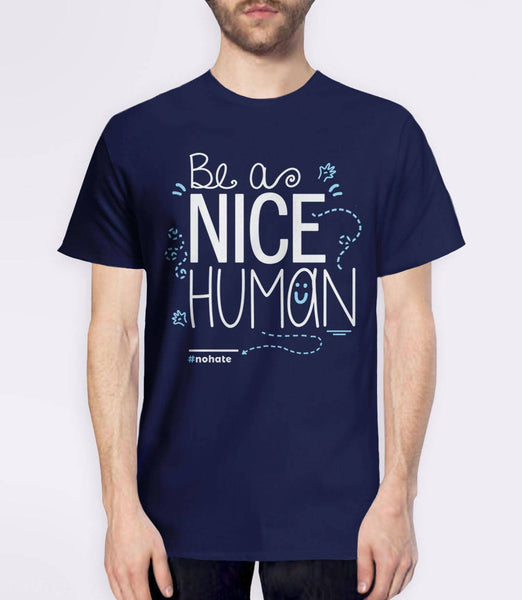 Be a Nice Human Shirt, Black Unisex S by BootsTees