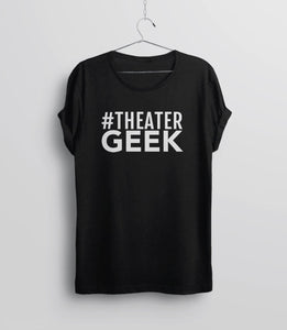 Theater Geek Shirt, Black Unisex S by BootsTees