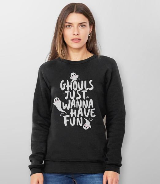 Ghouls Just Wanna Have Fun Halloween Sweatshirt or Hoodie, Black Unisex Hoodie S by BootsTees