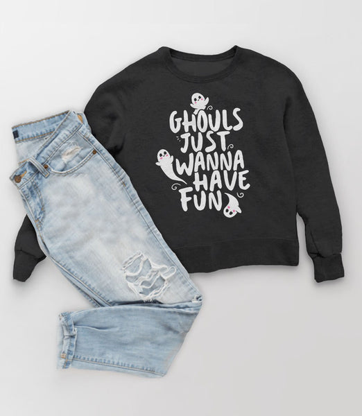 Ghouls Just Wanna Have Fun Halloween Sweatshirt or Hoodie, Black Unisex Hoodie S by BootsTees