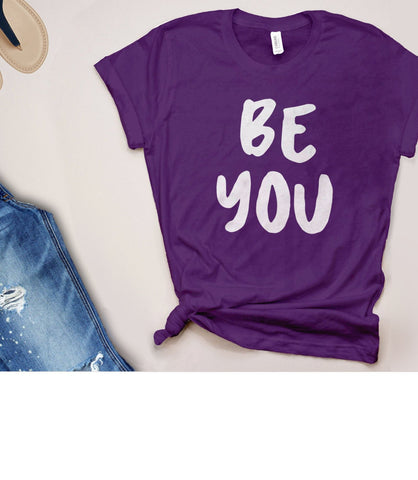 Be You Shirt | Womens Quote T Shirt, Purple Unisex XS by BootsTees