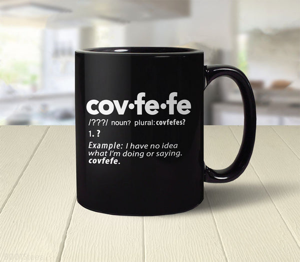 Covfefe Coffee Mug | funny mug with saying, by BootsTees