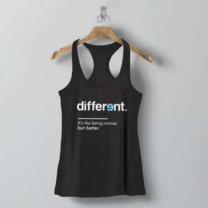 Different Tank Top (It's Like Being Normal But Better), Black Unisex Tank S by BootsTees