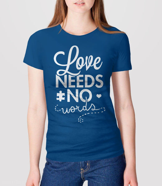 Love Needs No Words Autism Mom Shirt | autism quote shirt, Royal Blue Unisex XS by BootsTees