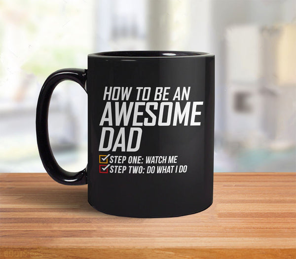 Awesome Dad Mug | Funny Dad Gift Mug with Saying, by BootsTees